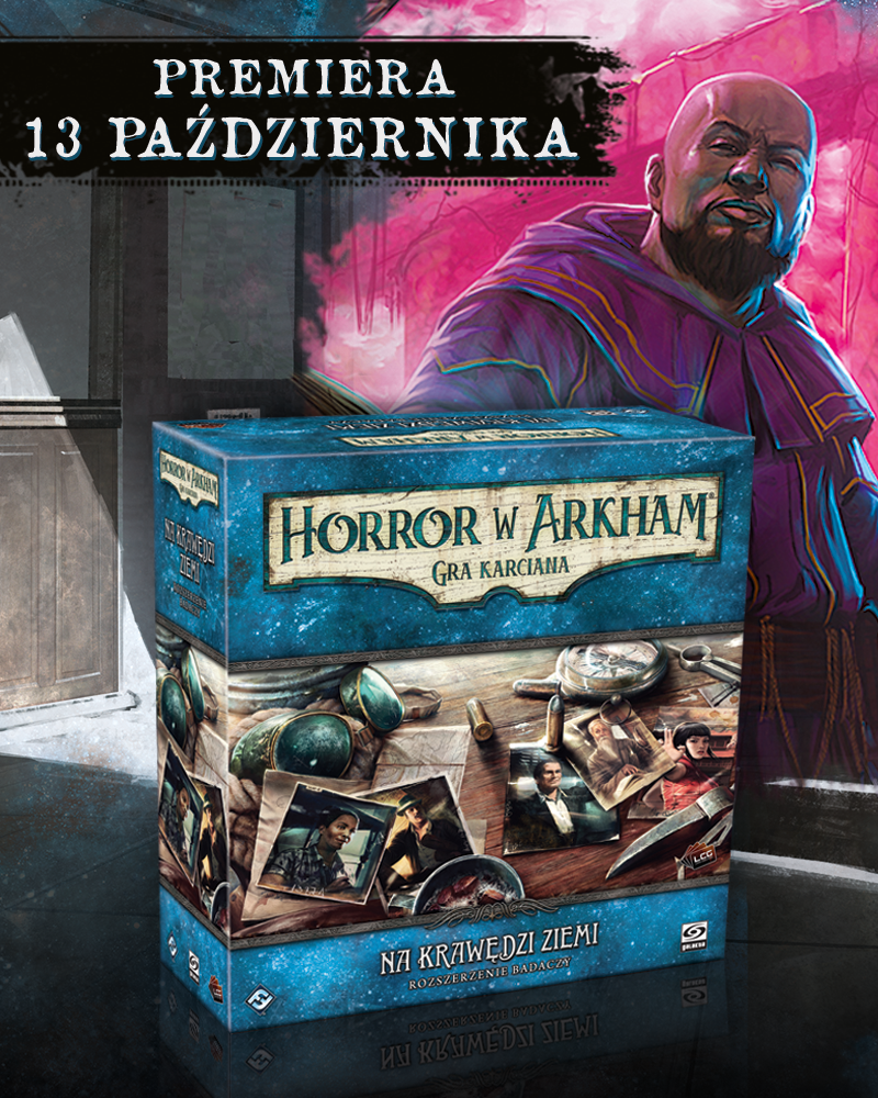 Horror_w_Arkham_Lcg_Na_Krawedzi_Ziemi_Premiera_800_1000_1